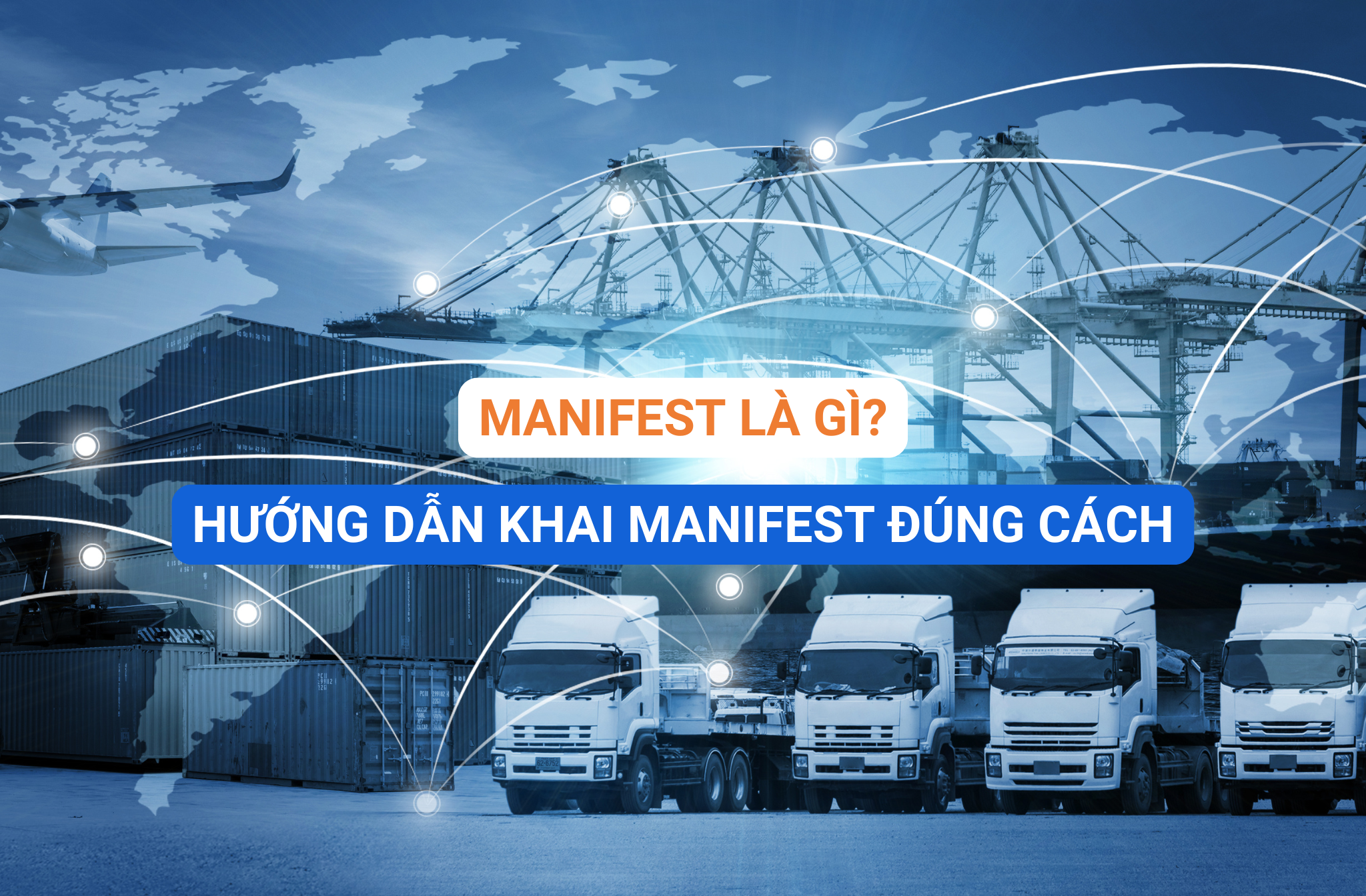 Manifest là gì? Hướng dẫn khai manifest đúng cách